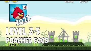 Angry Birds (2022) | Poached Eggs | Level 2-5 | 3-star Walkthrough