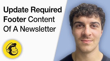How to Update Required Footer Content of a Newsletter Mailchimp [2025 Full Guide]
