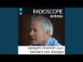 Capture de la vidéo Radioscopie (Artistes) : Jacques Chancel Reçoit Herbert Von Karajan
