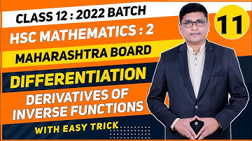 Differentiation Part 11 | Inverse Functions  | 12th Maths II For HSC 2022 Maharashtra Board |P N Sir