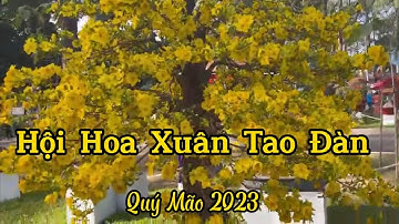 Hội Hoa Xuân Tao Đàn Quý Mão 2023
