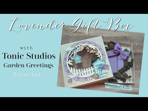 Lavender Gift with Garden Greetings Tonic Studios Dies