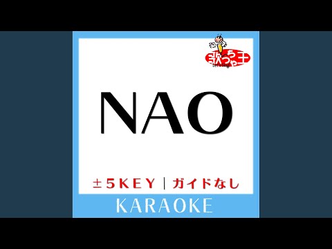 NAO +2Key (原曲歌手:HY) (ガイド無しカラオケ)