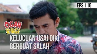 OGAH RUGI - Kelucuan Usai Diki Berbuat Salah [24 DESEMBER 2019]