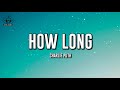 Charlie Puth How Long Lyrics 