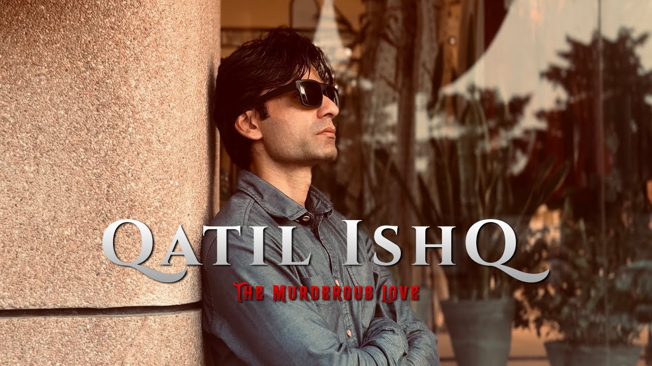 Qatil Ishq - The Murderous Love - (Official Music Video) - Babar Ornate