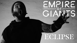 Empire of Giants - Eclipse [OFFICIAL VIDEO]