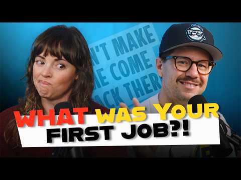 First Jobs are the Worst!