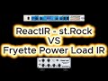ReactIR - st.Rock VS Fryette Power Load IR
