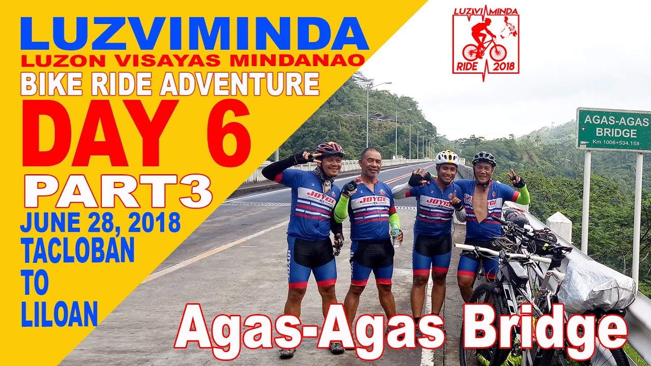 Luzon–Visayas–Mindanao Bike Ride | Day 6: Part 3 Agas Agas Bridge