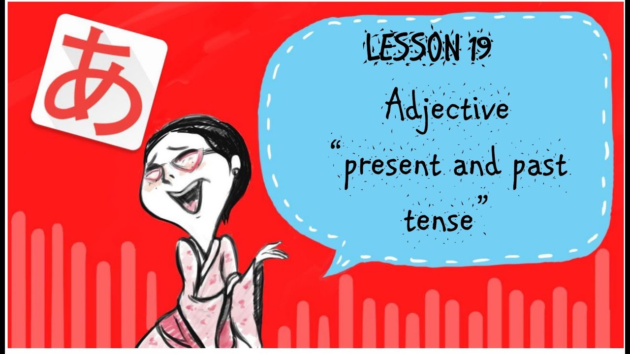 19 Learn Japanese Present And Past Tense Japanese Adjective 19 Learn Japanese Present And Past Tense Japanese Adjective