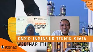 Karir insinyur teknik kimia - webinar fti, prodi itenas bandung