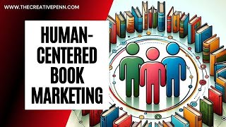 HumanCentered Book Marketing With Dan Blank