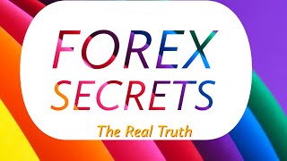 Forex Secrets (Every trader must know)