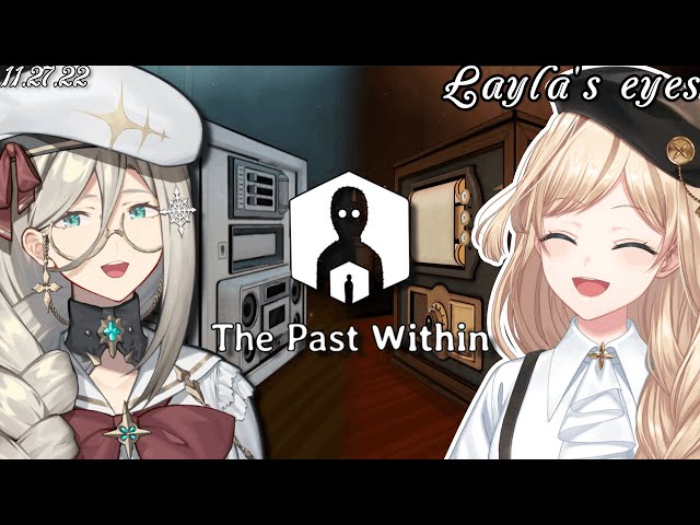 【The Past Within】2 Brains are Better than One w/ @AiaAmare  | Layla Alstroemeria】のサムネイル