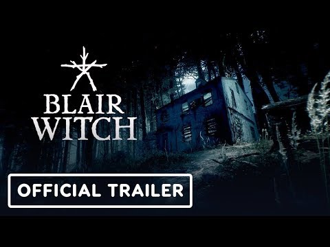 Blair Witch Official Gameplay Trailer