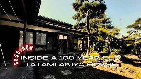 Inside a 100-Year-Old Tatami Akiya House in Japan | We Bought $50,000 AUD