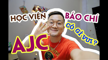 Danh Tuyên | 5 lý do bạn nên học tại Học viện Báo chí & Tuyên truyền – AJC