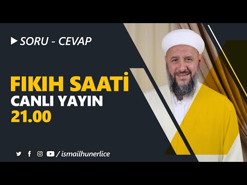 İsmail Hünerlice Hoca ile Fıkıh Saati | Soru-Cevap Canlı Yayını | 03.03.2021 - HİCRİ 20 Recep 1442