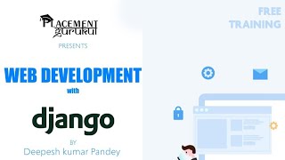 Placement Gurukul-Instructor-Led Live Training on Web Development with Django-Day 4