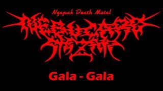 Nebucard Nezar - Gala Gala (Cover Deathdut Metal)