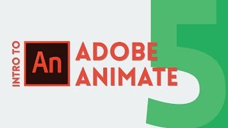 Intro to Adobe Animate [Part 5] FINALE | Tutorial