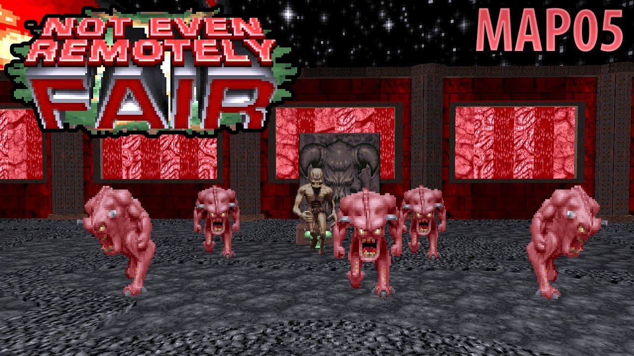 Not Even Remotely Fair [NM100SI] - MAP05: Do It Again