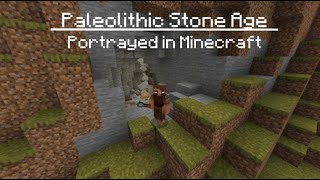 The Paleolithic Stone Age Portrayed In Minecraft (P1) screenshot 4