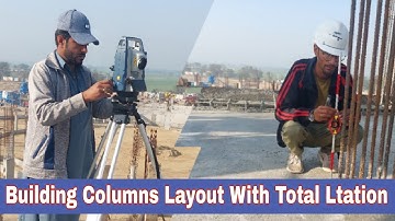 columns marked by total station | layout with total station of columns.