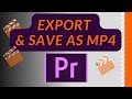 How to Export Video as mp4 - Adobe Premiere Pro CC - 2024