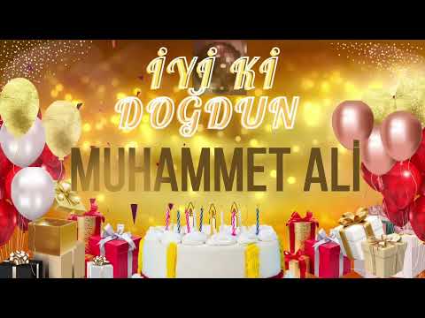 MUHAMMET ALİ - Doğum Günün Kutlu Olsun Muhammet Ali