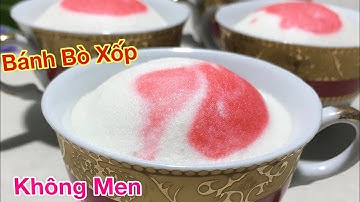 BÁNH BÒ- Cách làm bánh bò bông xốp cấp tốc không men nở, không bột nở, không nhồi bột