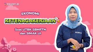 PEMBAHASAN SOAL EKONOMI SIMAK UI - KETENAGAKERJAAN - MATERI UTBK SBMPTN DAN SIMAK UI - SIMAK UI 2022 screenshot 5