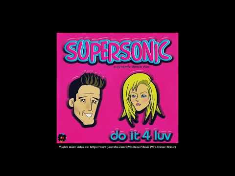 Supersonic - Do It 4 Luv