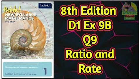 Q9 || Ex-9B || D1 8th edition || Ratio and Rate || Chap 9 || In Urdu Hindi
