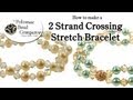 How to Make a 2 Strand Crossing Stretch Bracelet