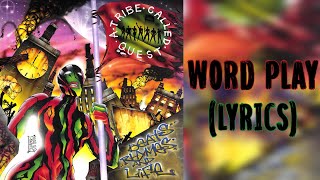 A Tribe Called Quest - Word Play (Lyrics)