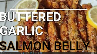 BUTTERED GARLIC SALMON BELLY RECIPE | SALMON BELLY RECIPE | QUICK AND EASY COOKING RECIPE @ CIENA