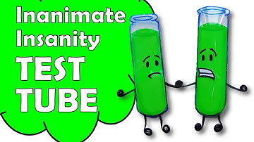 How To Make Test Tube of Inanimate Insanity