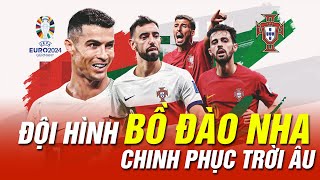 SIÊU ĐỘI HÌNH TUYỂN BỒ ĐÀO NHA CHINH CHIẾN TẠI EURO 2024 | BLV KOO TUẤN