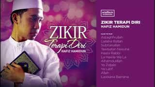 Hafiz Hamidun - Zikir Terapi Diri ( Playlist)