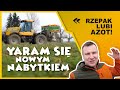 JARAM SIĘ NOWYM NABYTKIEM? RZEPAK LUBI AZOT !