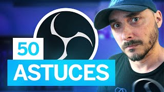 50 Astuces pour OBS Studio 😱