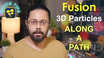 QuickTip - 3D Particles Along a Path in Fusion | DaVinci Resolve