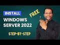 How to Install Windows Server 2022 - Step By Step Tutorial | Windows Server Installation Free