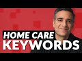 SEO Keywords for Home Care Agencies: A Primer on Keyword Targeting for Home Care Agencies