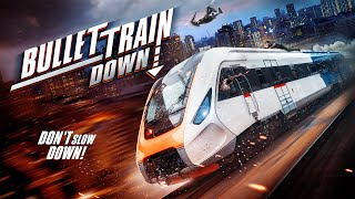 Bullet Train Down - Official Trailer