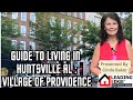 Guide to living in huntsville al village of providence town center  neighborhood tour cinde baker