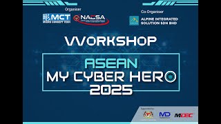 ASEAN TEAM - BASIC DEFENSE WORKSHOP FOR ASEAN MY CYBER HERO 2025