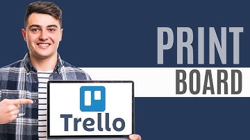 How To Print Trello Board | 2025 Guide